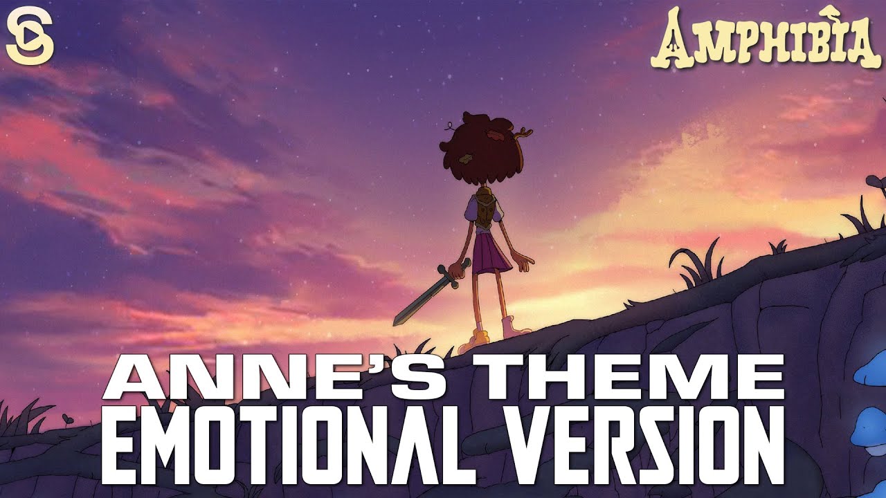 Anne's Theme (Emotional Version) | Amphibia Outro Music