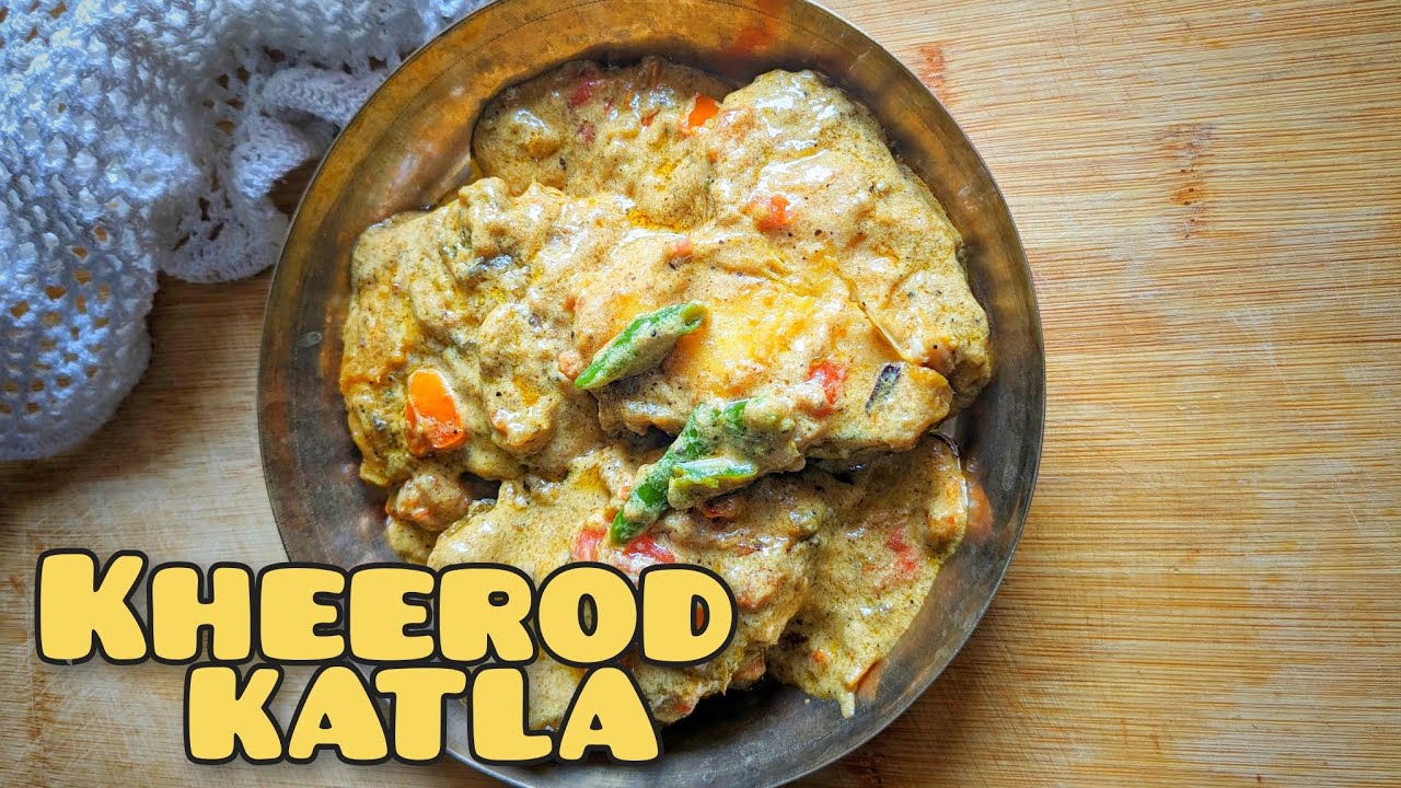 kheerod katla | Katla fish recipe | Bengali recipe