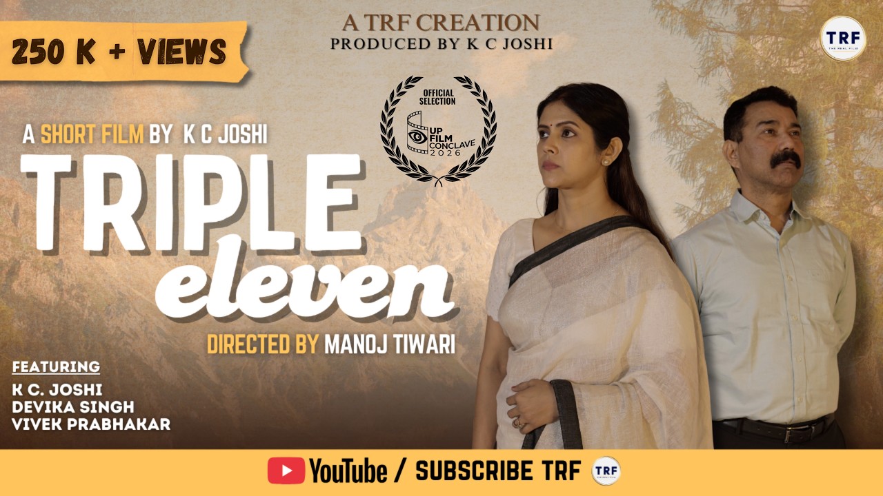 Triple Eleven | Hindi Short Film | K C Joshi, Devika Singh | Directed by Manoj Tiwari #shortfilm
