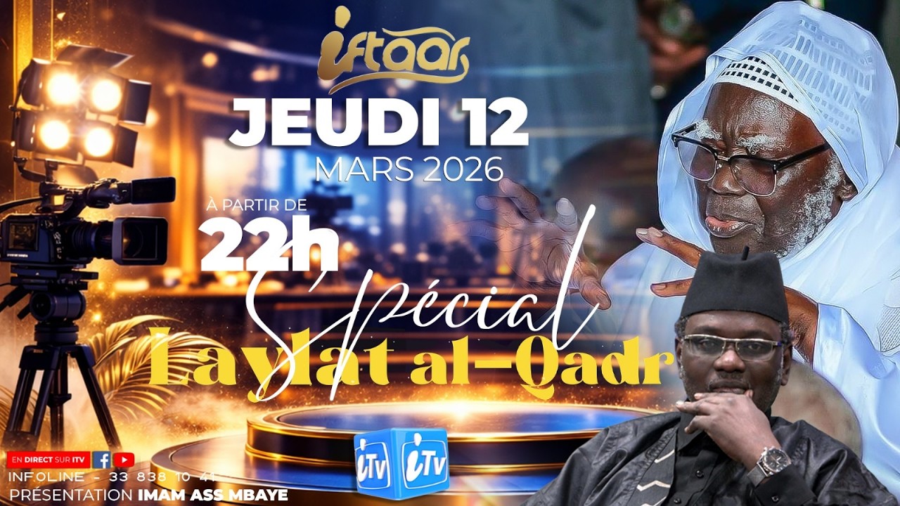 🛑 |DIRECT| SPECIAL  IFTAAR LAYLAT AL-QADR DU 12 MARS 2026