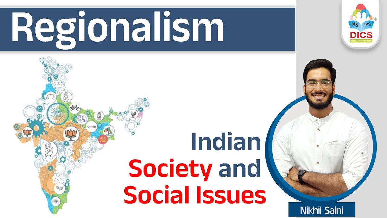 Regionalism I Indian Society and Social Issues I Nikhil Saini #socialissues