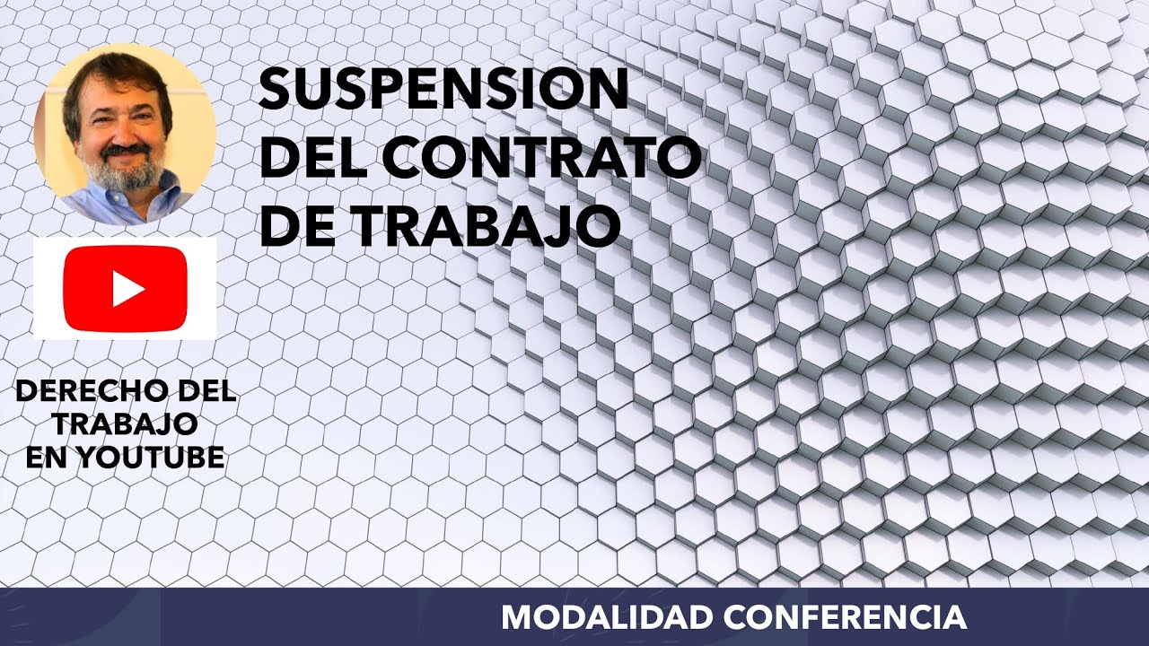 SUSPENSIÓN DEL CONTRATO DE TRABAJO