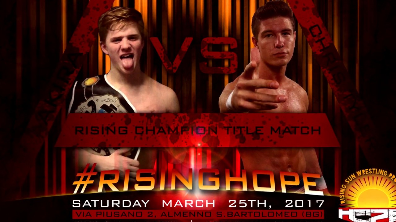 Francesco Akira (c) vs. Chris Tyler - Rising Hope (commento italiano)