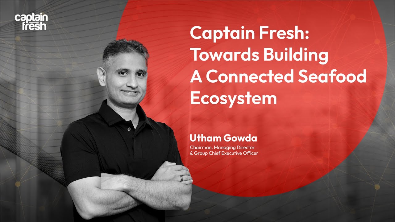 Captain Fresh | Towards Building a Connected Seafood Ecosystem