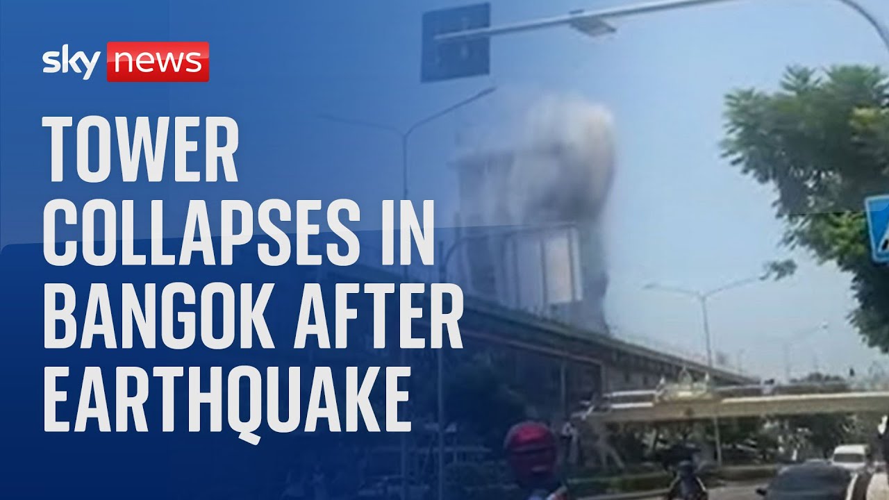 Dozens trapped as tower collapses in Bangkok - after 7.7 earthquake hits Myanmar