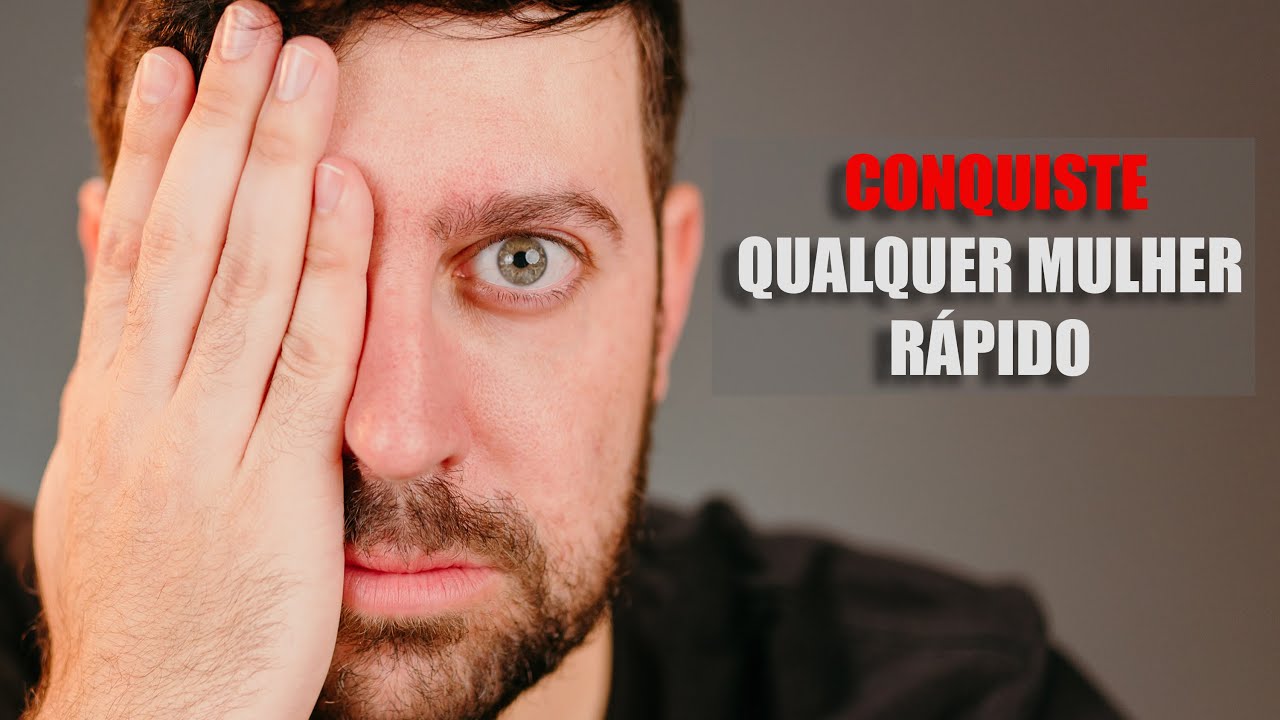 Como conquistar uma Mulher R&aacute;pido