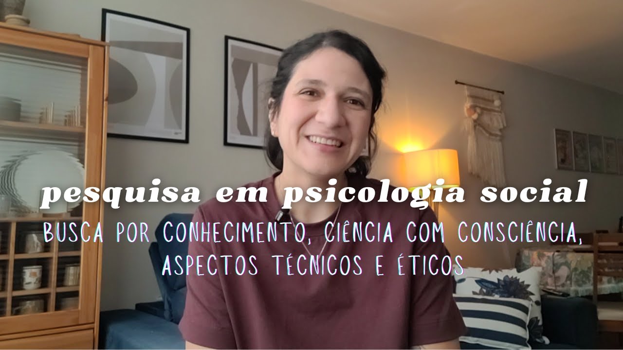Pesquisa em Psicologia Social: ciência com consciência