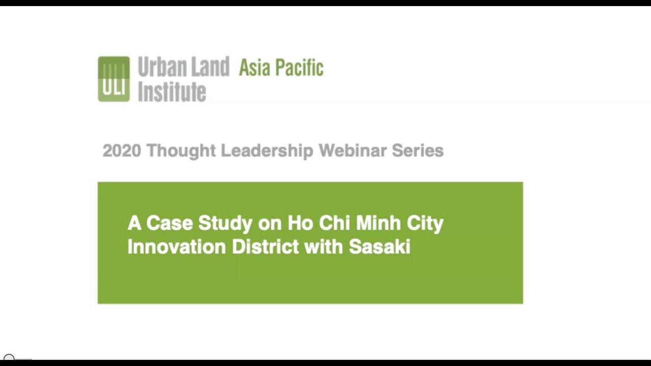 A Case Study on Ho Chi Minh City Innovation District with Sasaki
