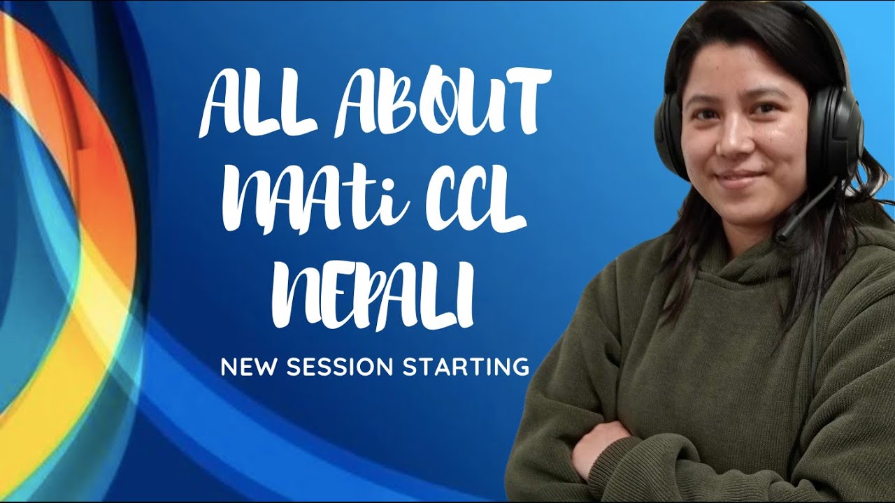 NAATI CCL test Nepali | New batch starting from Monday