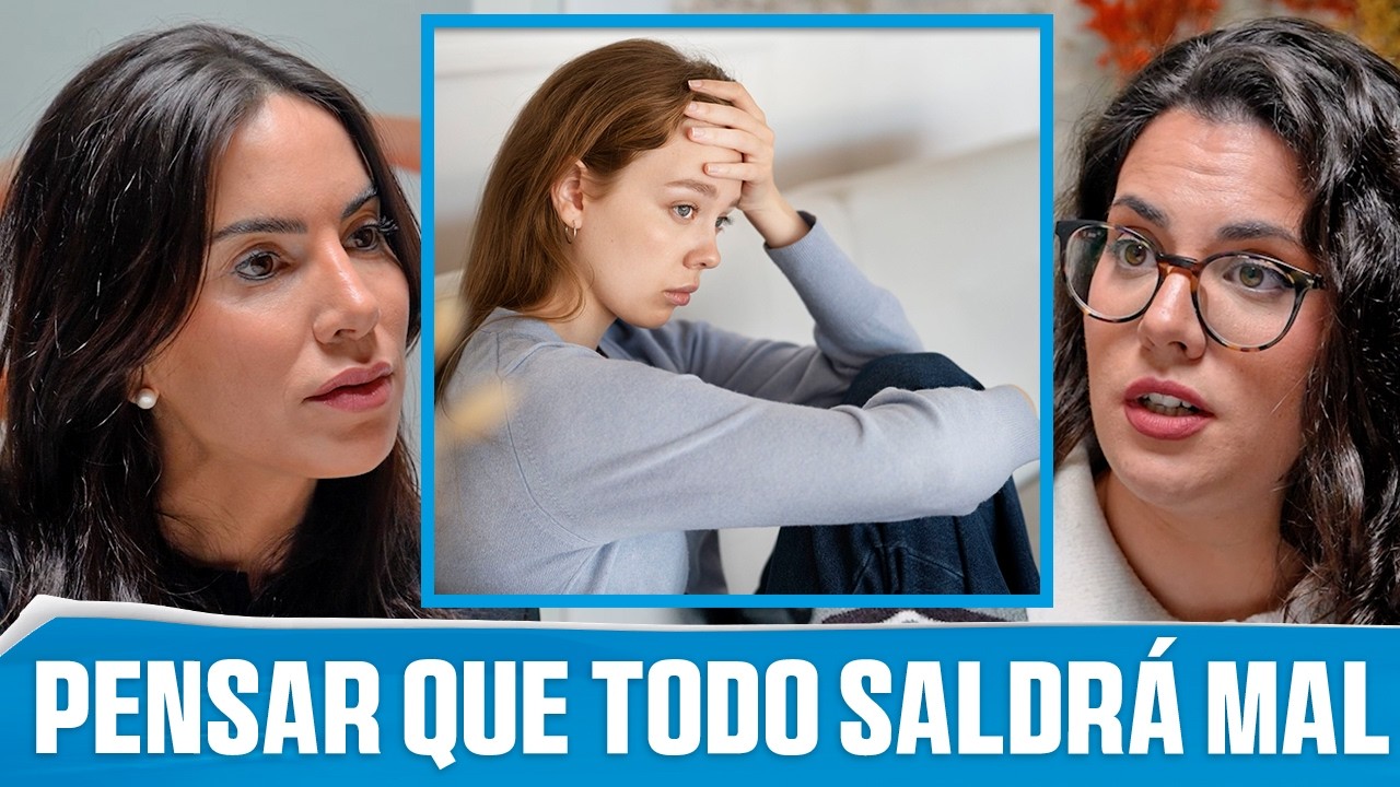 Por Qué Tu Mente Anticipa Lo Peor Aunque No Pase Nada – Psicóloga Sanitaria Lo Explica Claro
