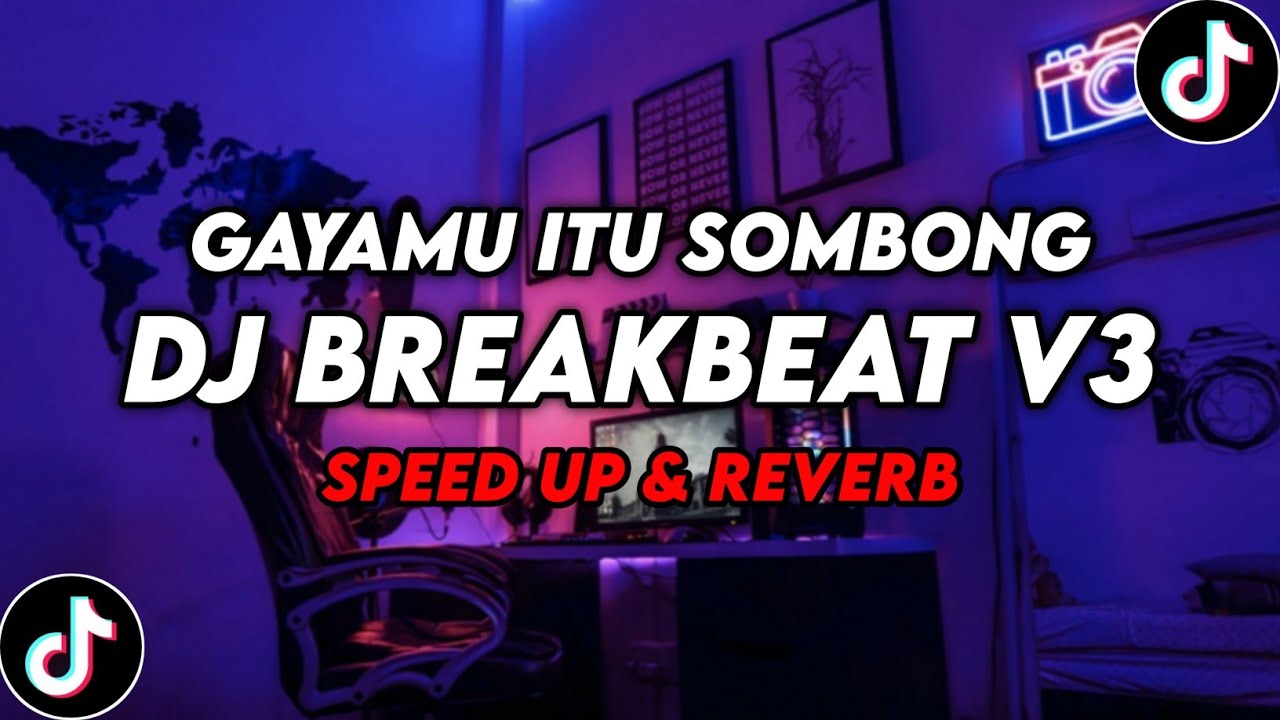 DJ BREAKBEAT V3 Gayamu Itu Sombong ( Speed Up & Reverb ) 🎧