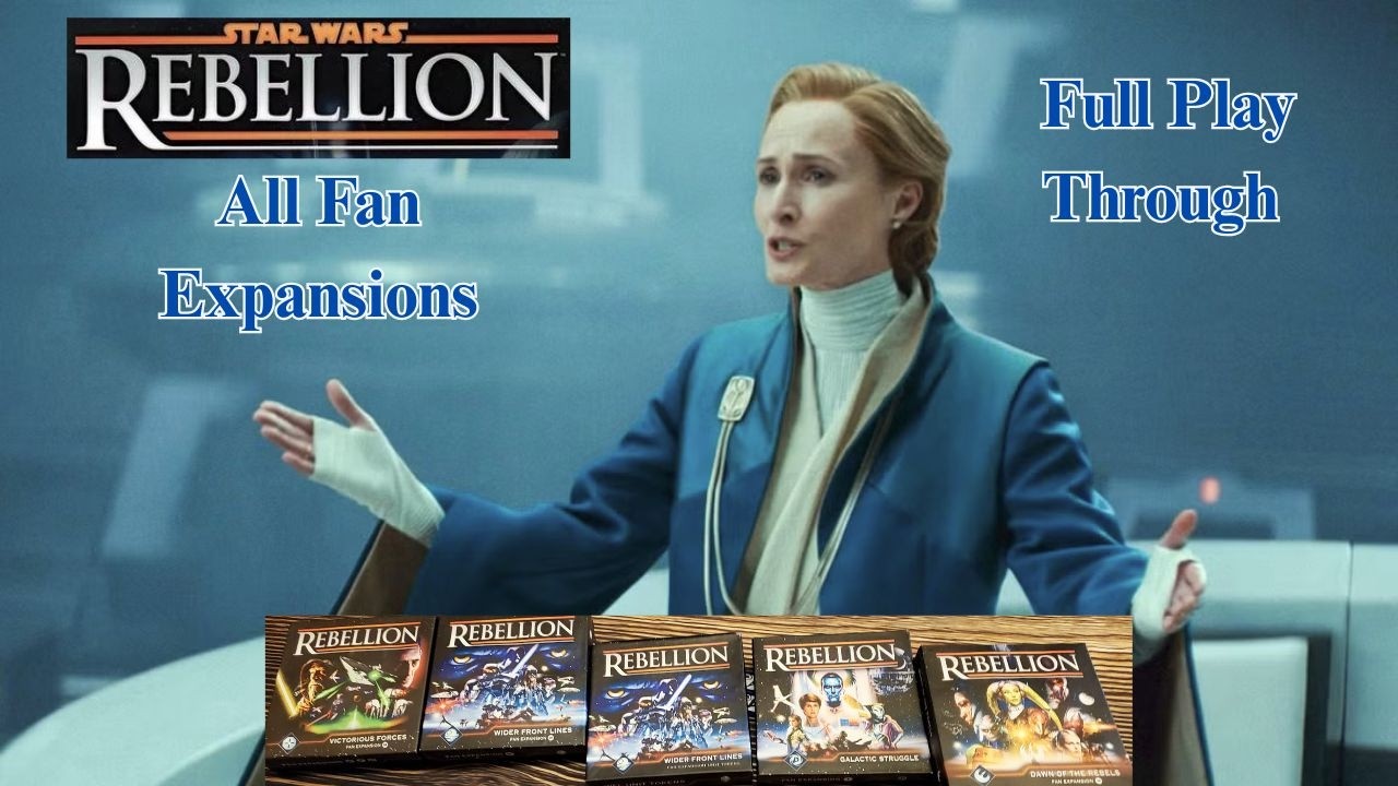 Star Wars Rebellion with Fan Expansions Live Face-to-Face. 02-16-26