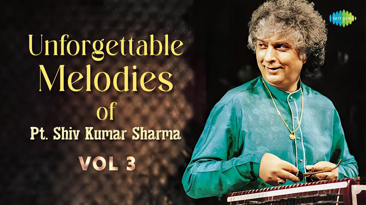 Unforgettable Melodies of Pt. Shiv Kumar Sharma Vol 3 | Ragas | Indian Classical Music | Bageshwari