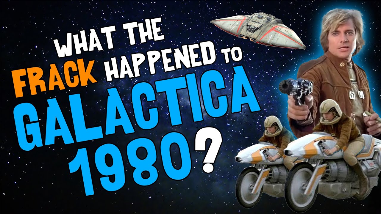 What the FRACK Happened to GALACTICA 1980?