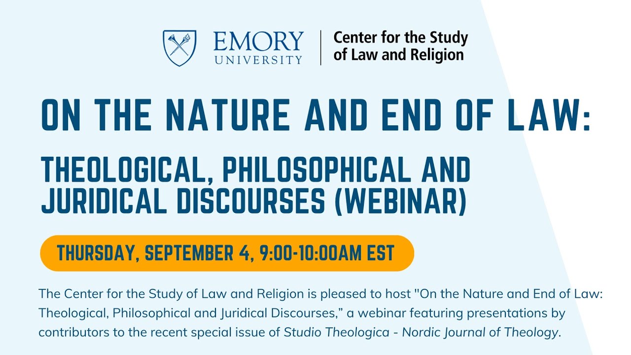 On the Nature and End of Law: Theological, Philosophical and Juridical Discourses (Webinar)