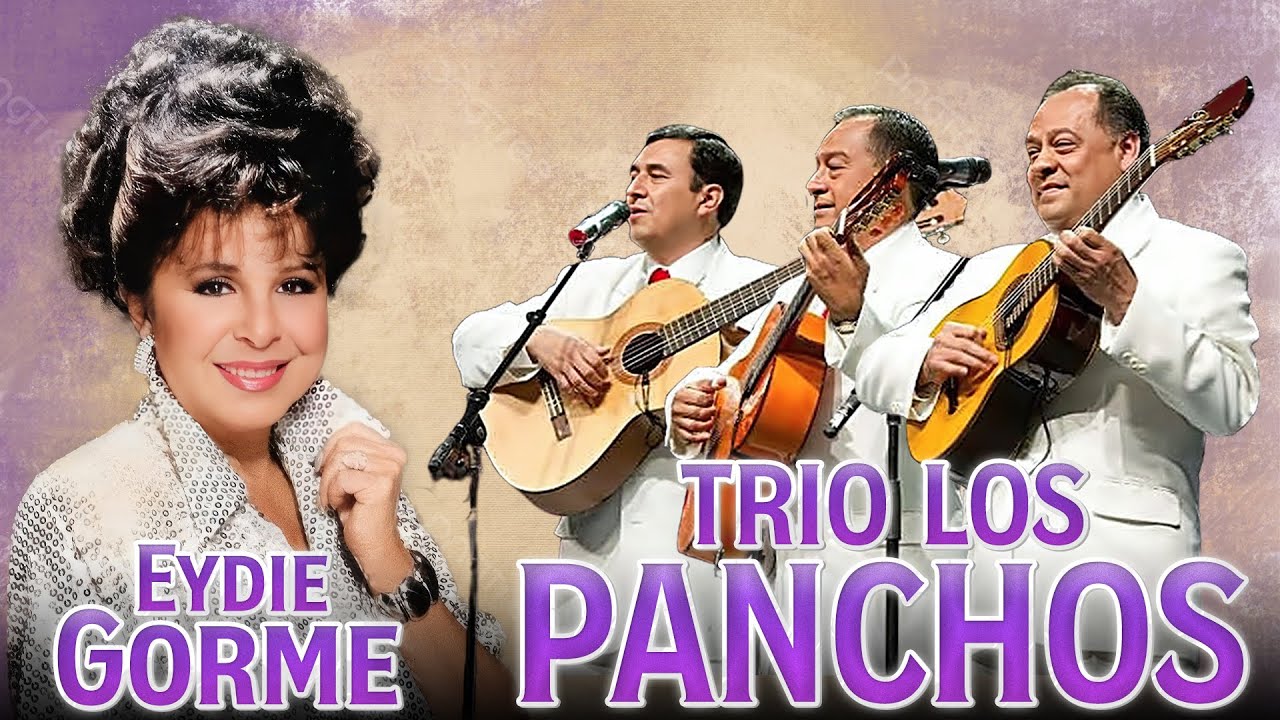 Eydie Gorme y Trio Los Panchos Exitos De Oro - Boleros Del Recuerdo - Lo Mejor De Lo Mejor