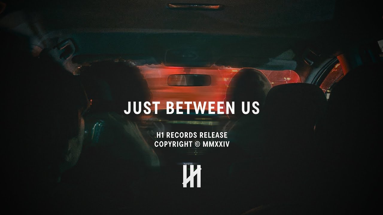 JUST BETWEEN US (Visualizer)