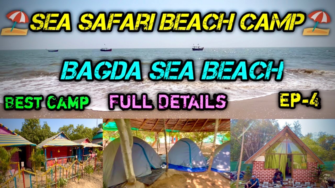 Sea Safari Beach Camp || Bagda Sea Beach || Best Camp | Orissa || Tent stay @ 1300 with food || Ep-4