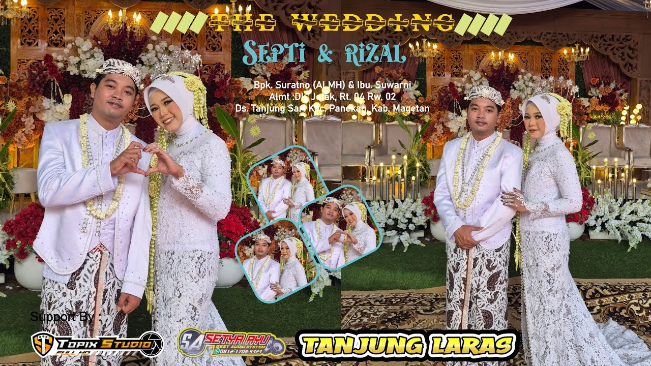 LIVE TOPIX STUDIO WEDDING SEPTI & RIZAL | CS TANJUNG LARAS | SETYA AYU AUDIO | JETAK TANJUNGSARI