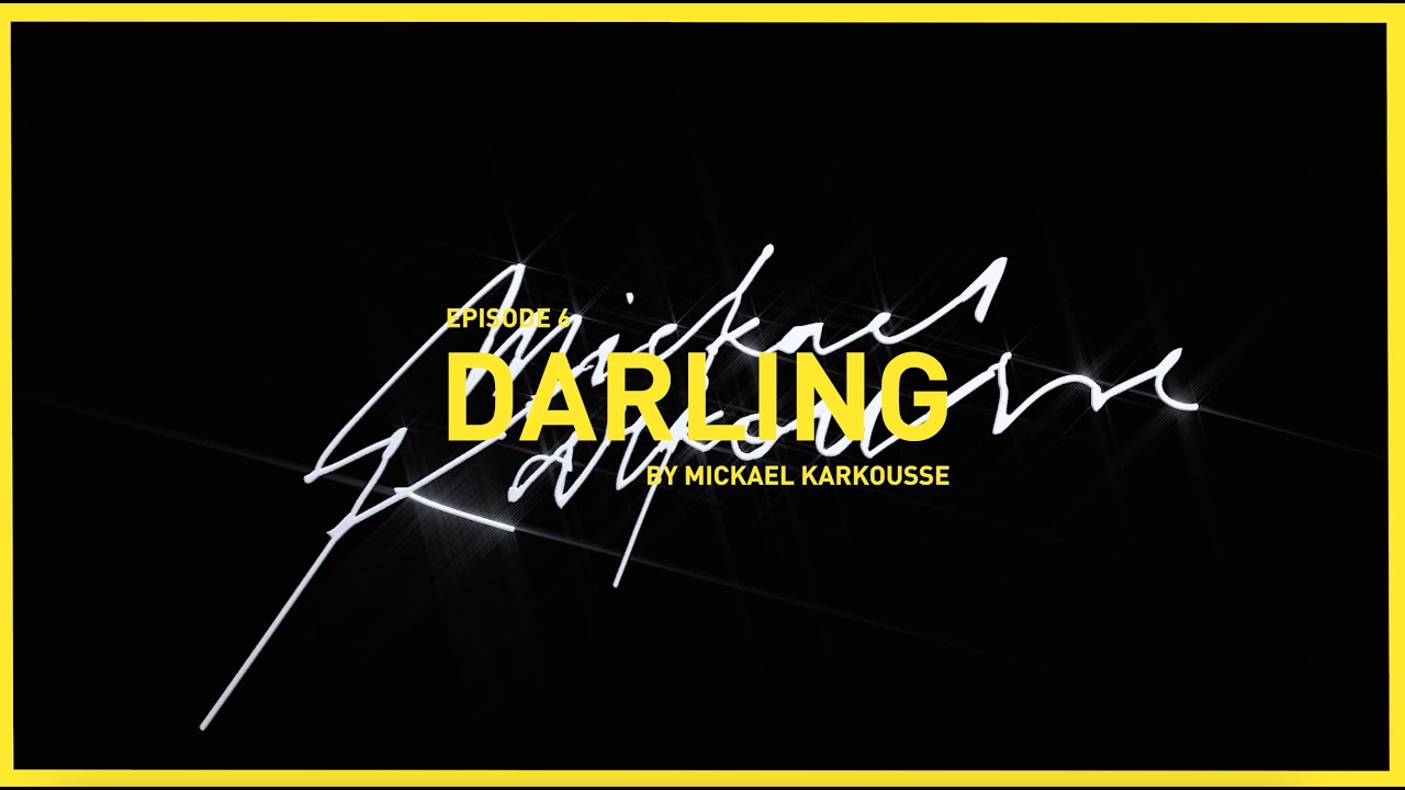 Episode 6: Mickael Karkousse on his song Darling