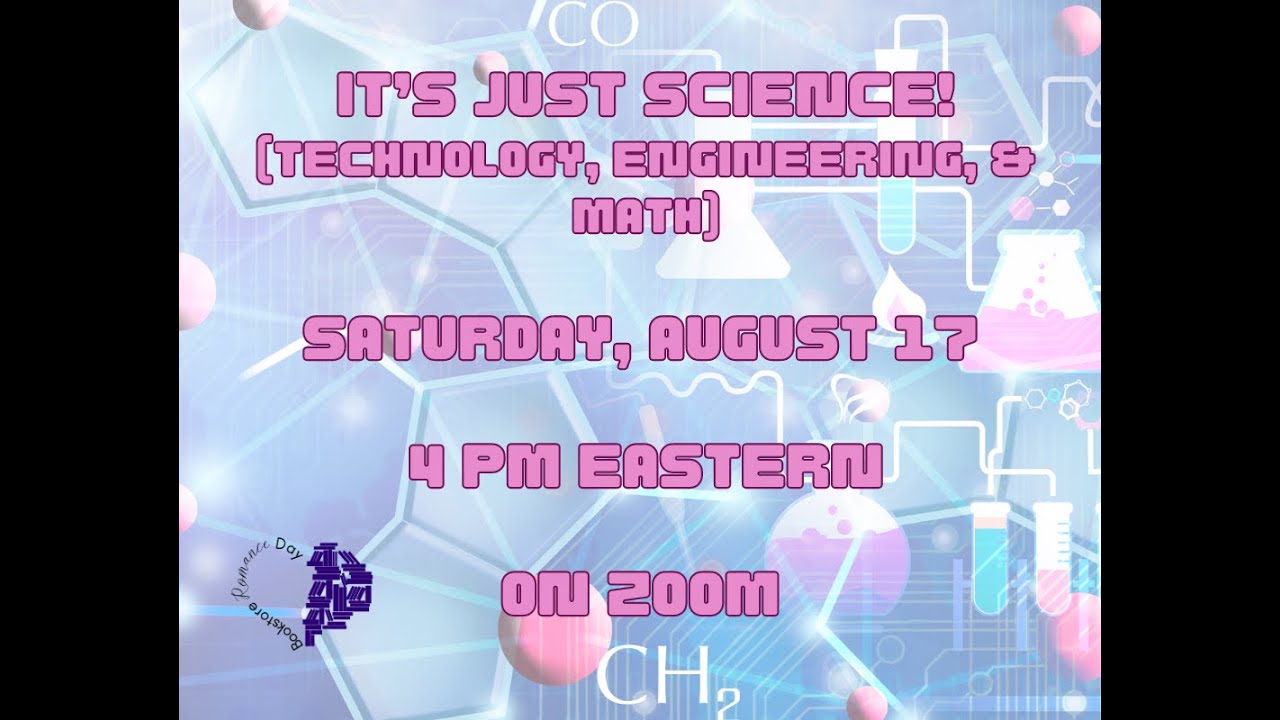 It's Just Science! (Technology, Engineering, & Math)