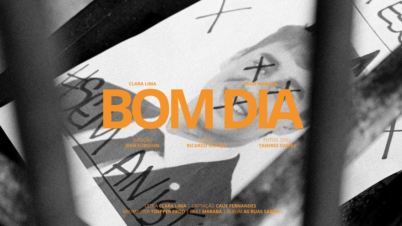 Bom Dia - Clara Lima (Prod. Marab&aacute;)