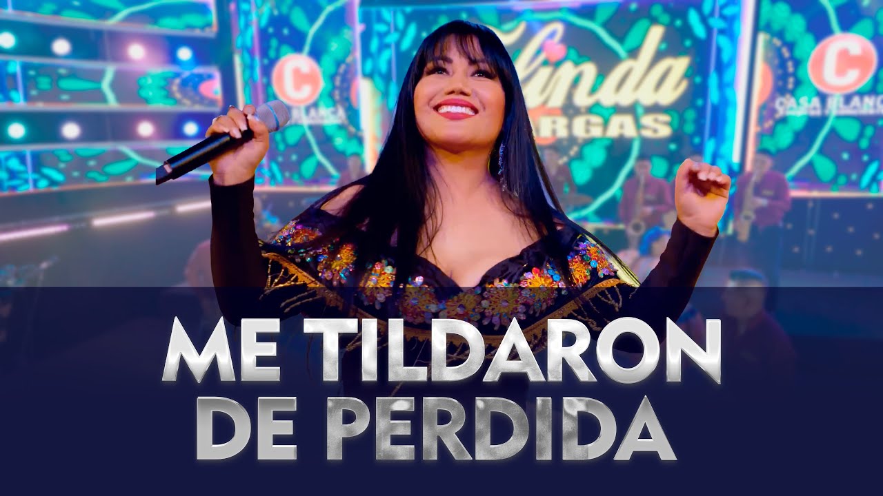 ME TILDARON DE PERDIDA - CELINDA VARGAS (SANTIAGO)