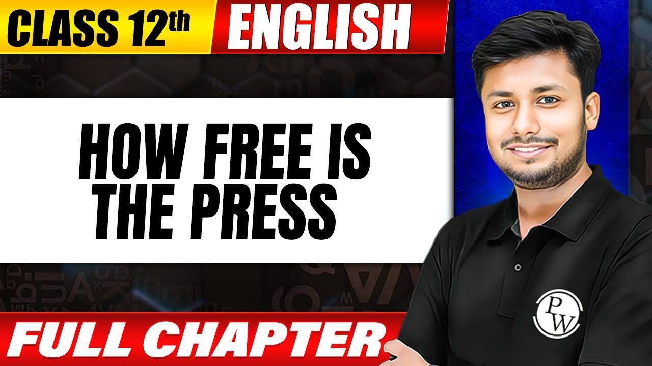 HOW FREE IS THE PRESS? | One Shot | Class 12 | English| Bihar Board Exams 2025