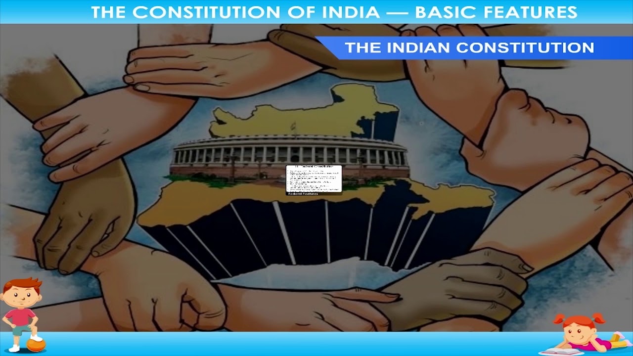 The Constitution of India- Basic Features class-5