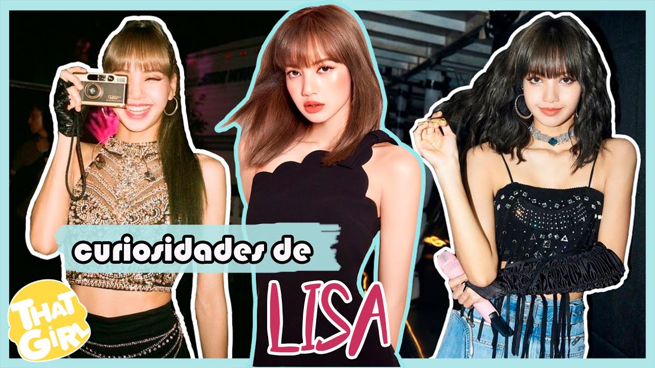 LISA | 20 CURIOSIDADES que NO SABÍAS sobre ella 💟 | ThatGirl
