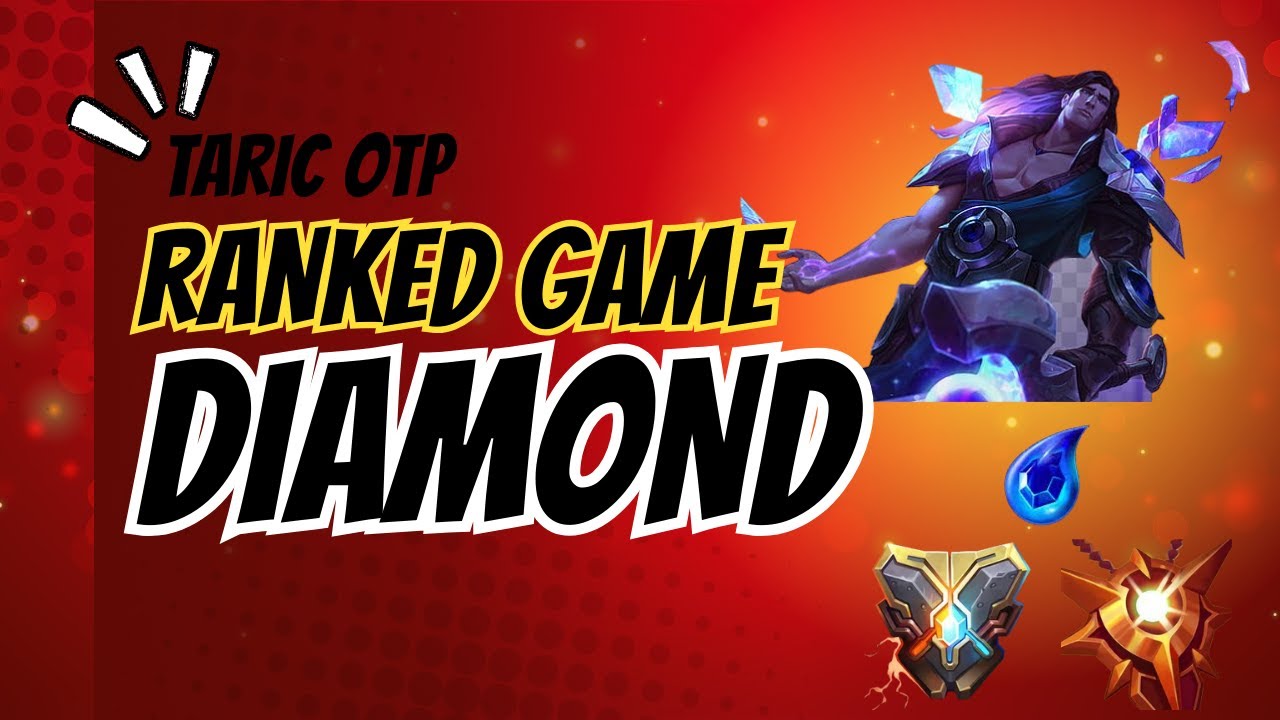 Taric OTP Ranked Game – My way to master