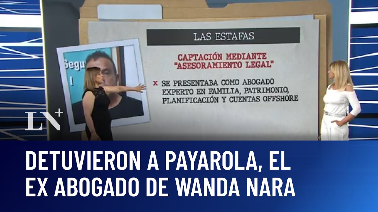 Detuvieron a Payarola, el ex abogado de Wanda Nara: acusado de estafas millonarias a sus clientes