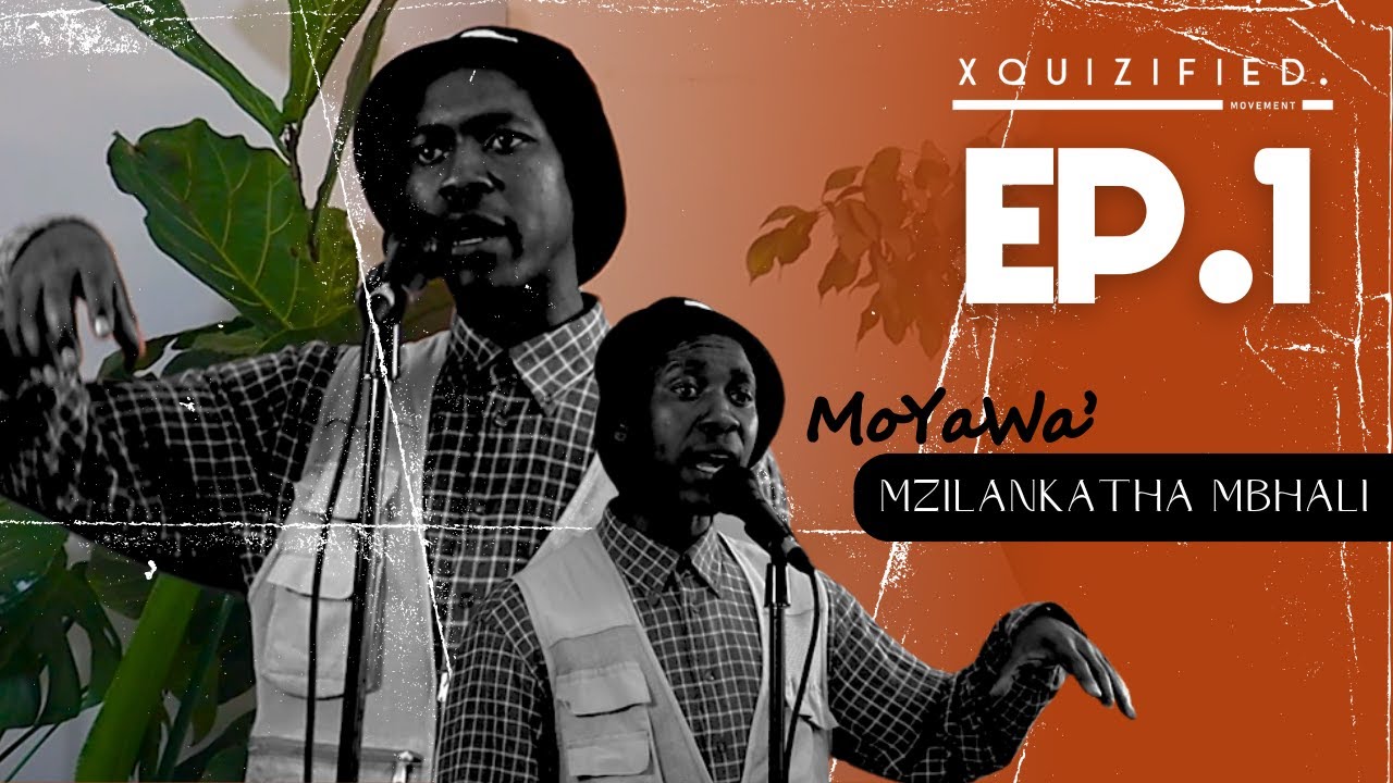 MoYaWa' Mzilankatha Mbhali - EP.1