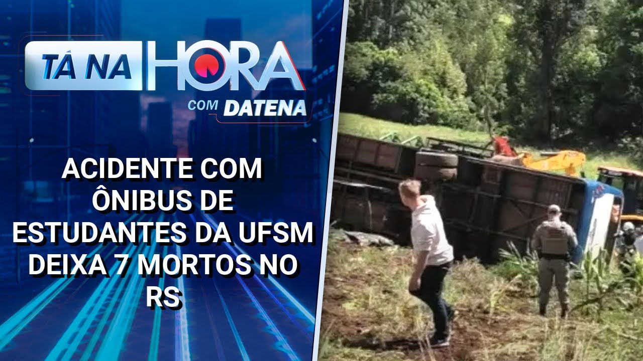 Acidente com ônibus de estudantes da UFSM deixa 7 mortos no RS | Tá na Hora (05/04/25)