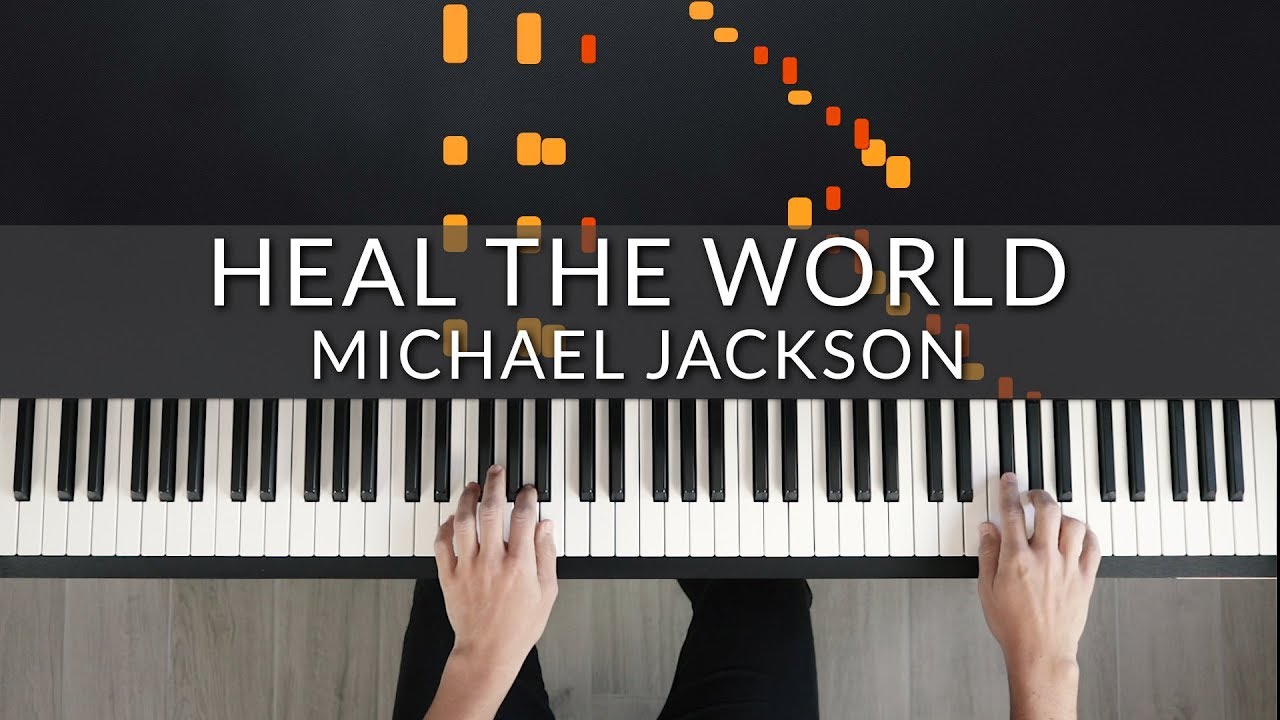 Heal The World - Michael Jackson | Tutorial of my Piano Cover