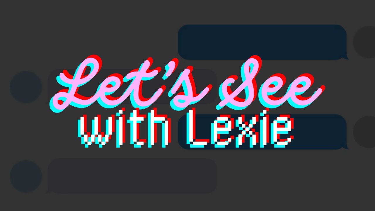 Let's See with Lexie | Casze Messages Creator Bossladyc101 | New Post by Raylee | Forecasting Trends
