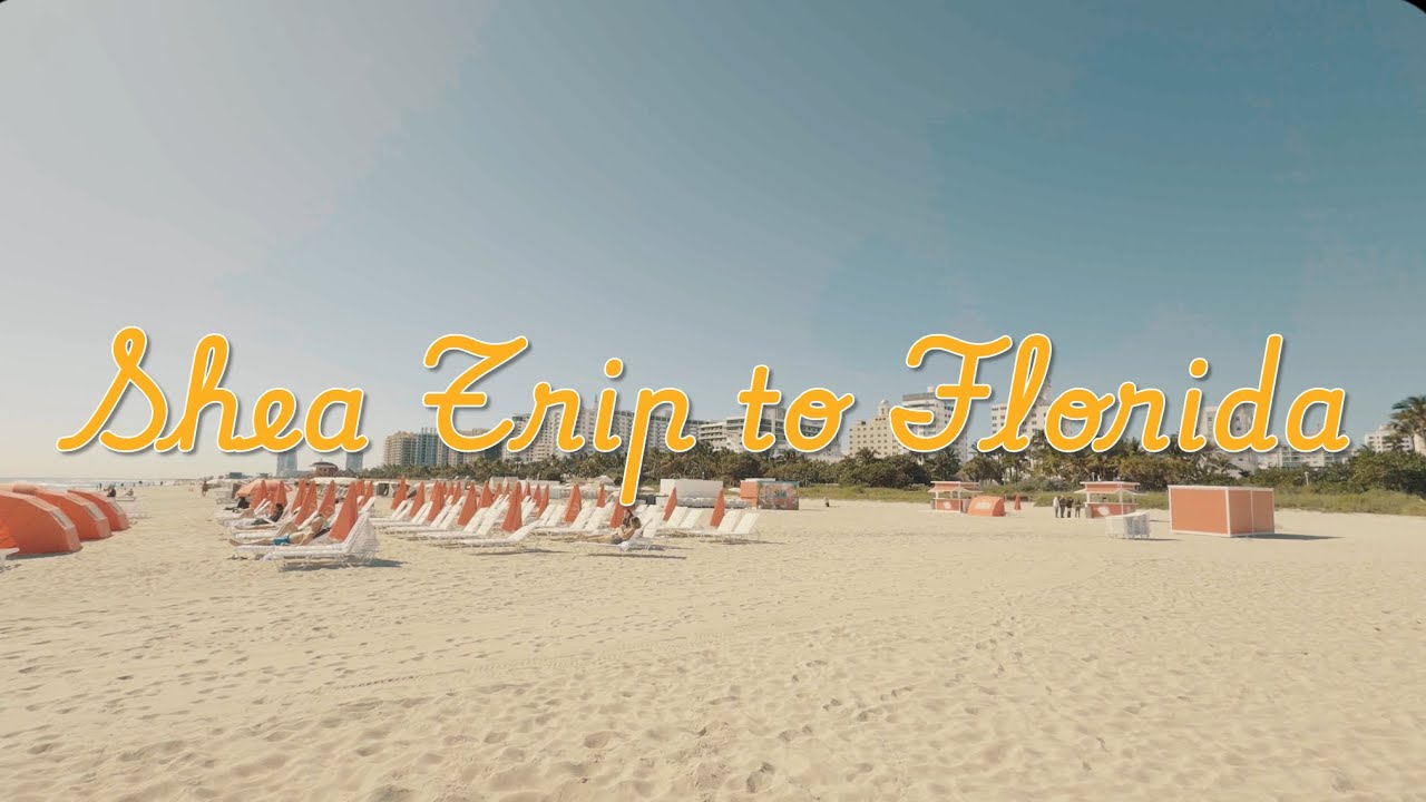 Shea Trip to Florida (2026)