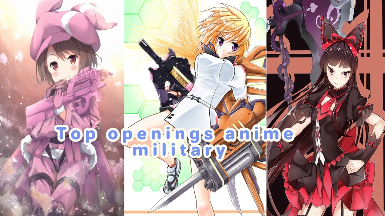 TOP 30 OPENINGS ANIME MILITARY