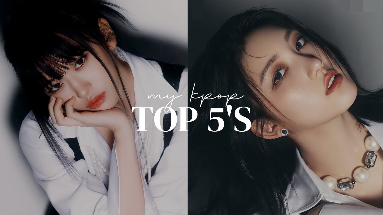my kpop top 5s | 2023 updated
