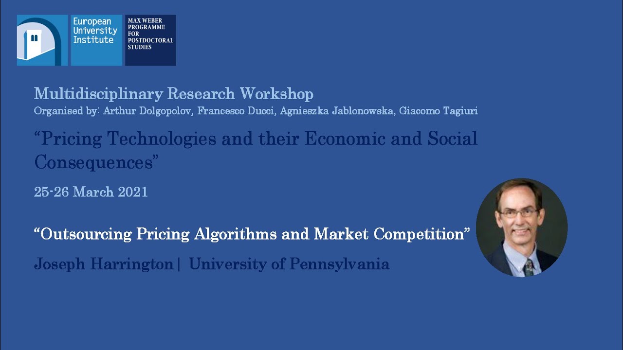 Joseph Harrington | &ldquo;Outsourcing Pricing Algorithms and Market Competition&rdquo;