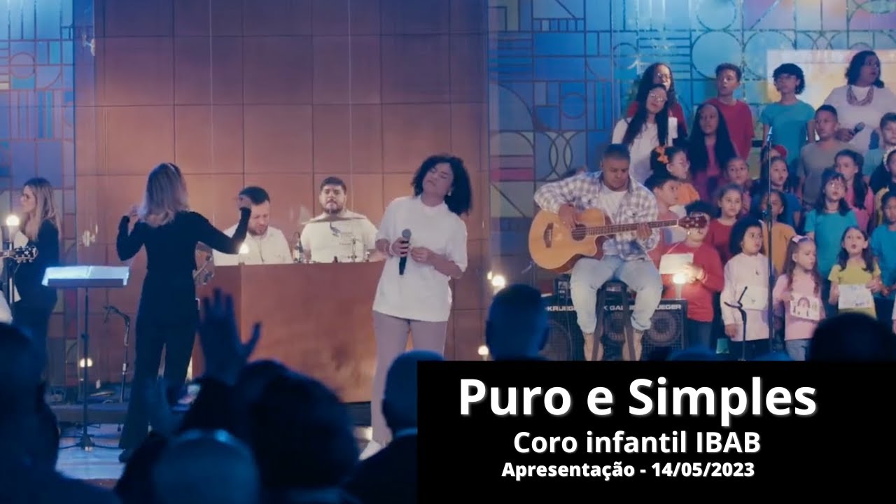 Puro e Simples | Apresentação | Coro IBAB Criança