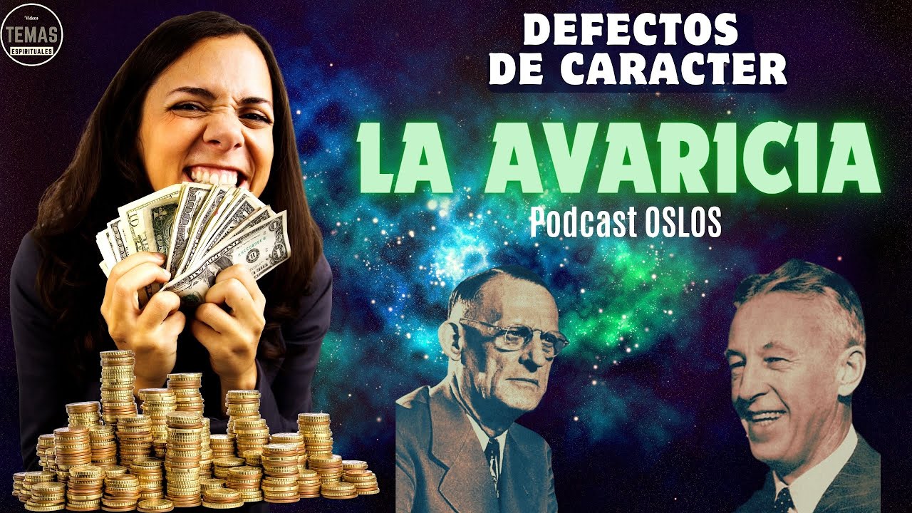 La AVARICIA: CODICIA QUE MATA EL ALMA / P. Oslos / #podcast