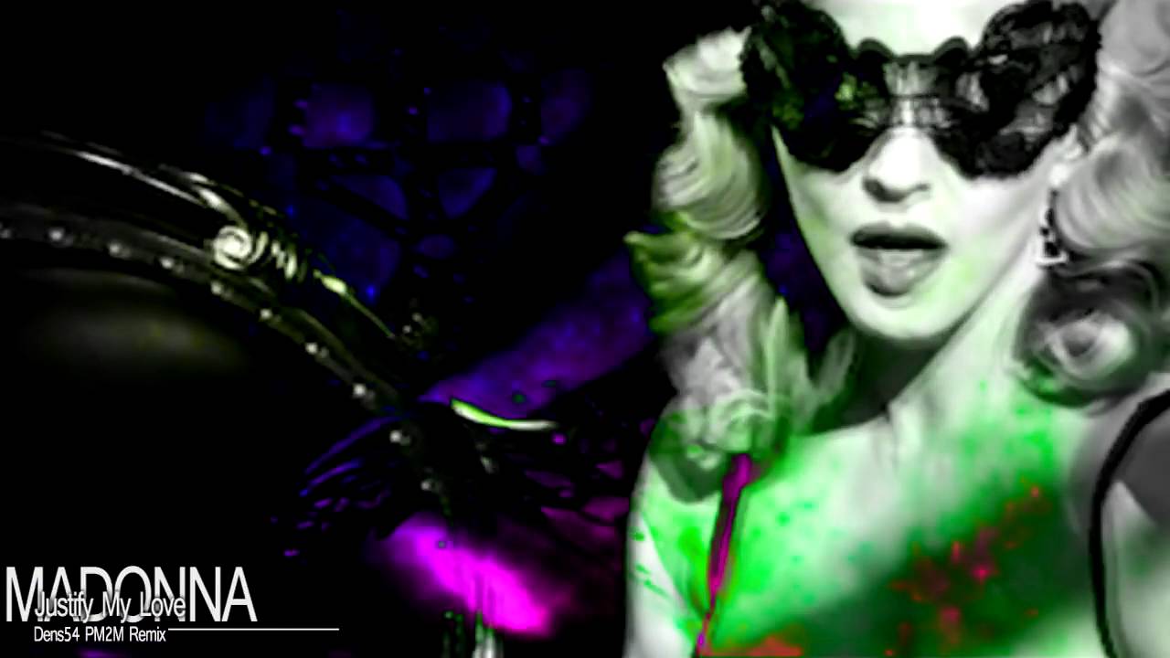 Madonna - Justify My Love (Dens54 PM2M Remix)