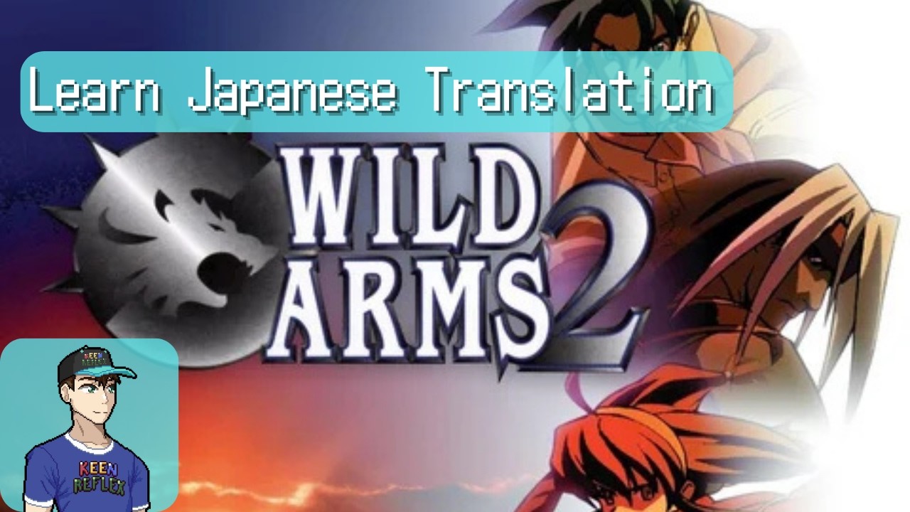 Learn Japanese Translation With Wild Arms 2