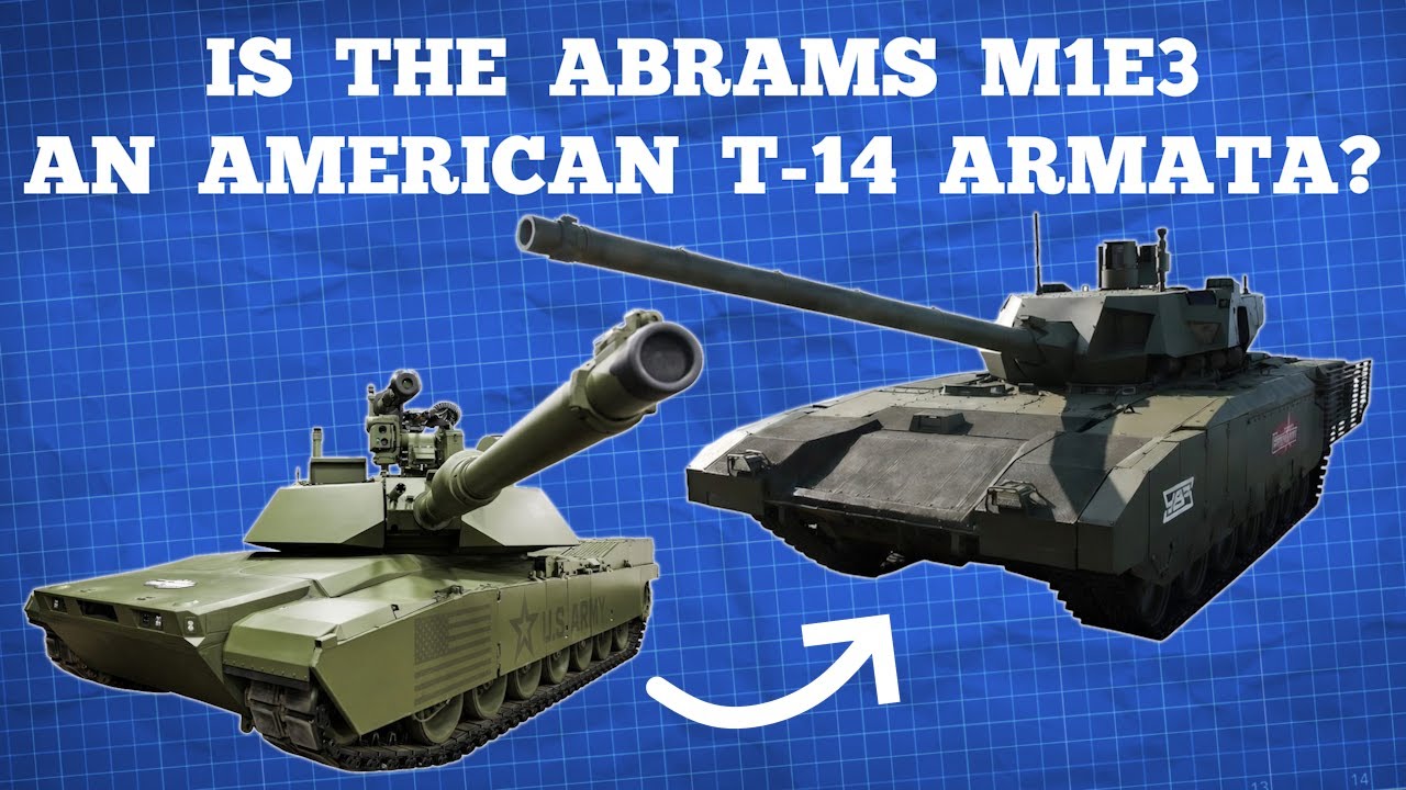 Is the New M1E3 Abrams the US Version of Russia's T-14 Armata?