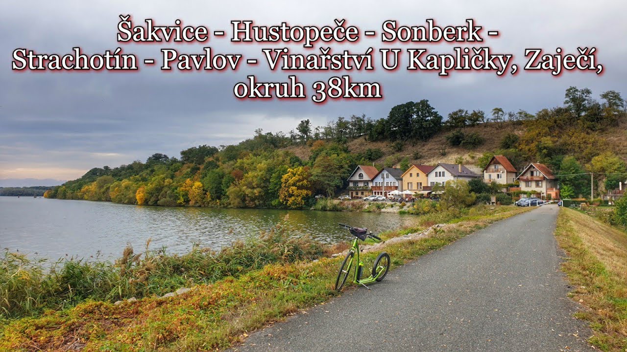 Výlet do dávné historie krajem Vinařů a Bobulí, Šakvice- Hustopeče- Sonberk- Strachotín-Pavlov...