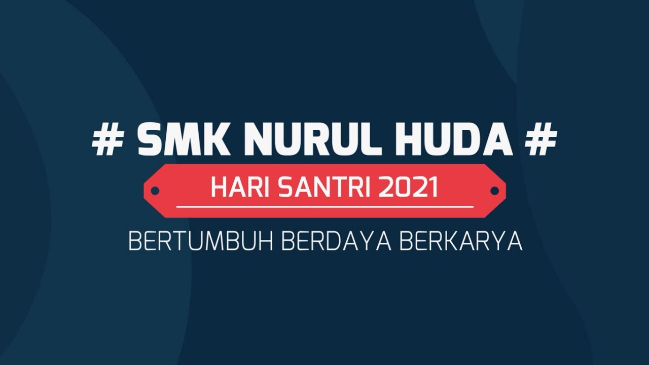 HARI SANTRI 2021 || PONPES PUDAK || SMK NURUL HUDA NGAWEN || FAVORIT || SANTRI JATENG || SMKNH