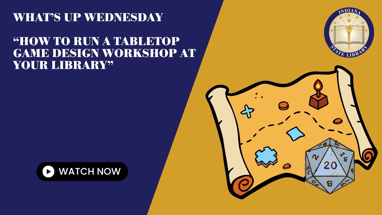 What's Up Wednesday   How to run a tabletop game design workshop at your library