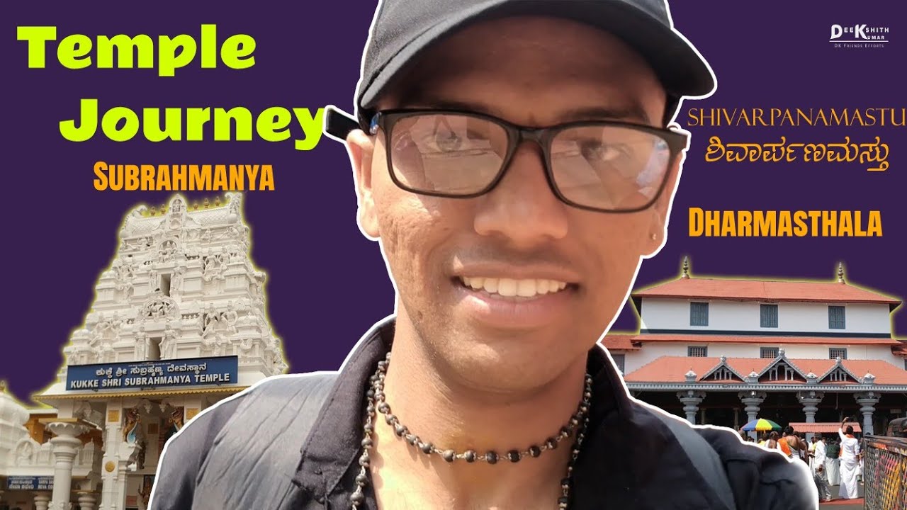 Temple Journey | Dharmasthala | Subrahmanya | DK Friends Efforts
