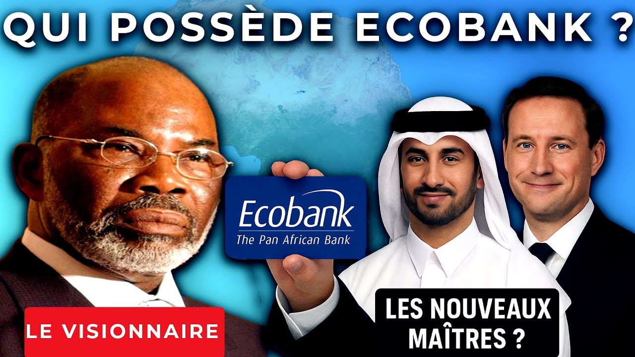 Qui poss&egrave;de vraiment Ecobank ? La v&eacute;rit&eacute; sur ses actionnaires